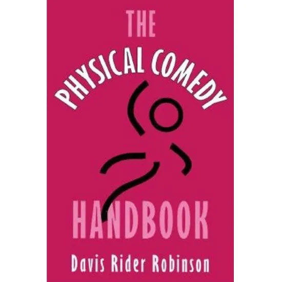 The Physical Comedy Handbook — Robinson